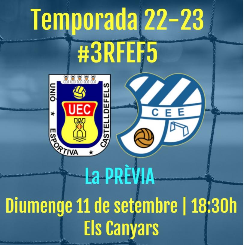 Tercera #RFEF 22-23. Prèvia Jornada 1. UE CASTELLDEFELS - CE EUROPA (diumenge 11 de setembre; 18:30h; Els Canyars)