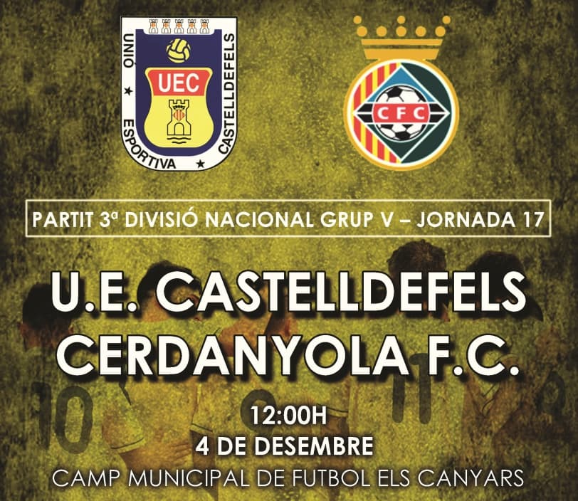 Jornada 17. UE CASTELLDEFELS - CERDANYOLA FC (domingo 4 de diciembre; 12h; Els Canyars)