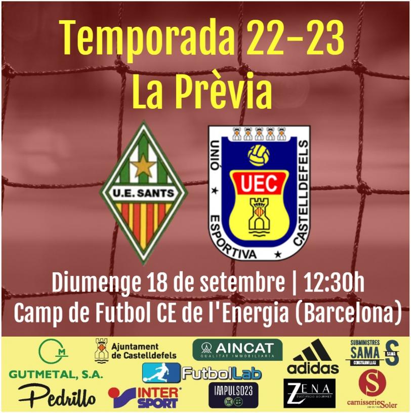 Tercera #RFEF 22-23 (Grup 5). Prèvia Jornada 2. UE SANTS - UE CASTELLDEFELS (diumenge 17 de setembre; 12:30h; Camp de Futbol CE de l'Energia, Barcelona)