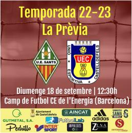 Tercera #RFEF 22-23 (Grup 5). Prèvia Jornada 2. UE SANTS - UE CASTELLDEFELS (diumenge 17 de setembre; 12:30h; Camp de Futbol CE de l&#039;Energia, Barcelona)