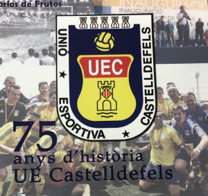 JA ÉS LA VENDA, ALS CANYARS, EL LLIBRE '75 ANYS D'HISTÒRIA UE CASTELLDEFELS. SEMPRE ENDAVANT'