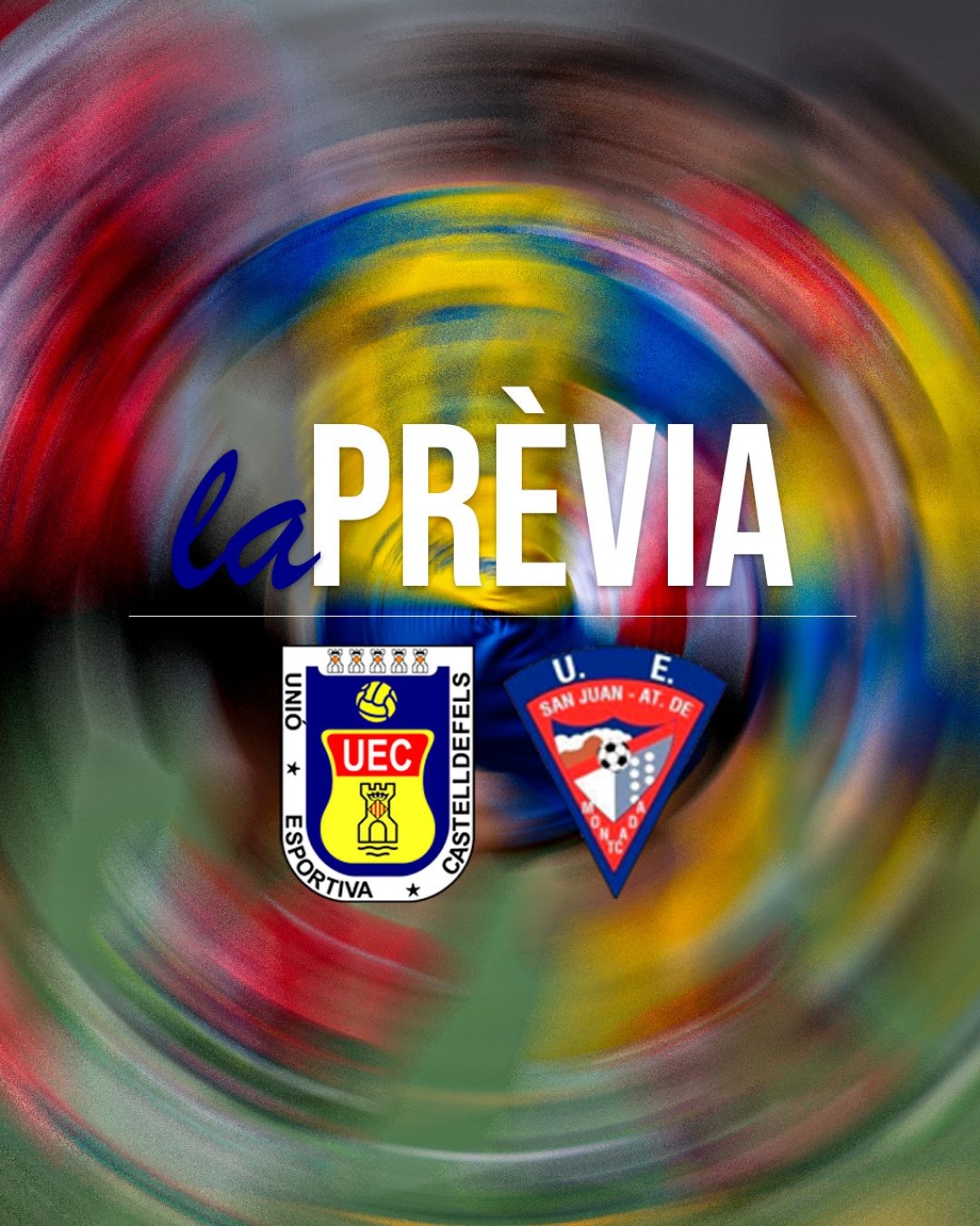 Lliga Elit 25-26. Prèvia Jornada 6. UE CASTELLDEFELS - UE SAN JUAN AT MONTCADA (dissabte 25 d'octubre; 18:30h; Els Canyars)