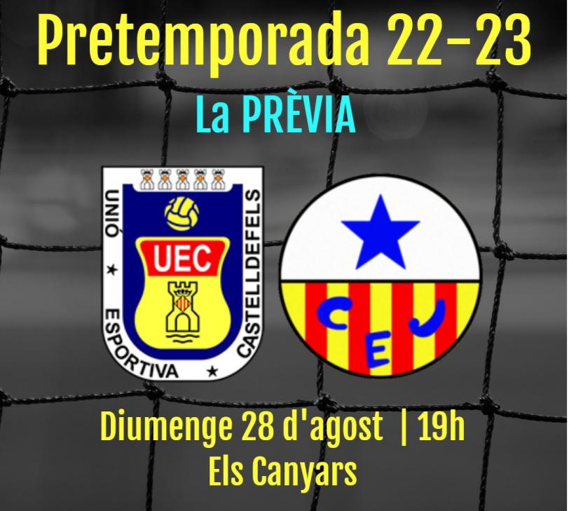 Pretemporada 22-23. Prèvia UE CASTELLDEFELS - CE JÚPITER (diumenge 28 d'agost; 19h; Els Canyars)
