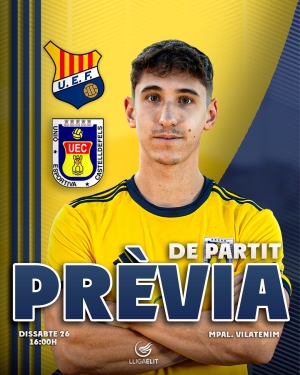 Lliga Elit 24-25. Prèvia Jornada 27. UE FIGUERES - UE CASTELLDEFELS (dissabte 26 d'abril; 16h; Mpal Vilatenim)