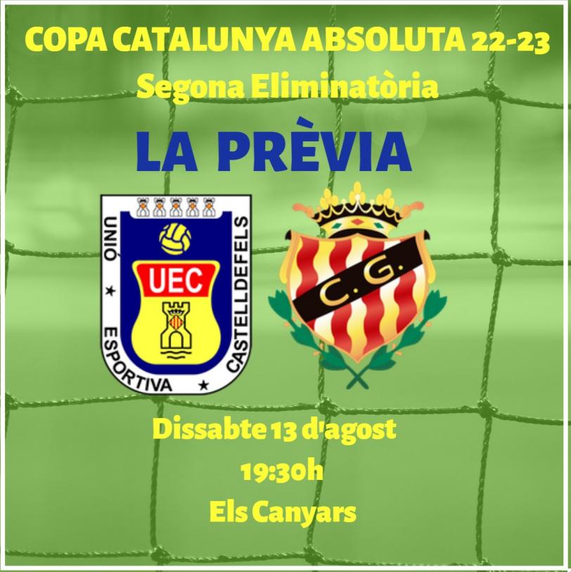 Copa Catalunya 22-23. Segona Eliminatòria. UE CASTELLDEFELS - CLUB GIMNÀSTIC DE TARRAGONA (dissabte 13 d'agost; 19:30h; Els Canyars)